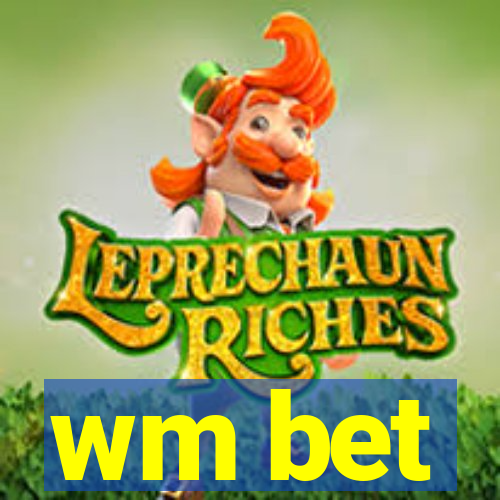 wm bet